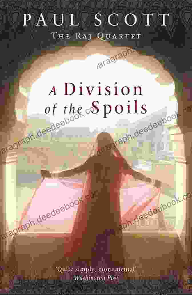 Cover Of A Division Of The Spoils By Paul Scott The Raj Quartet Volume 1: The Jewel In The Crown