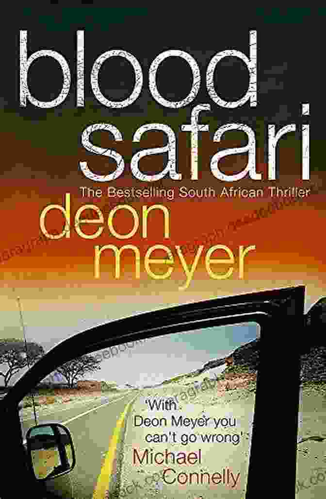 Embark On A Thrilling Chase In Deon Meyer's 'Blood Safari', Where A Serial Killer's Reign Of Terror Grips Cape Town Wake Up Dead: A Cape Town Thriller (Cape Town Thrillers 2)