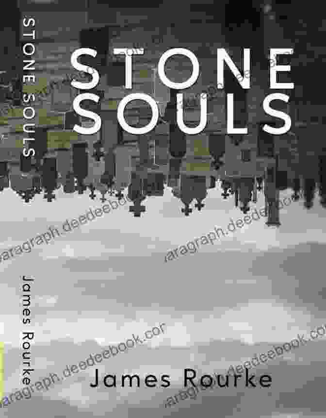 Stone Souls Book Cover By James Rourke Stone Souls James Rourke