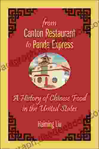 From Canton Restaurant To Panda Express: A History Of Chinese Food In The United States (Asian American Studies Today)