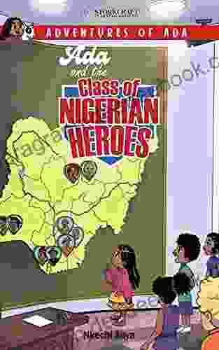 Ada And The Class Of Nigerian Heroes