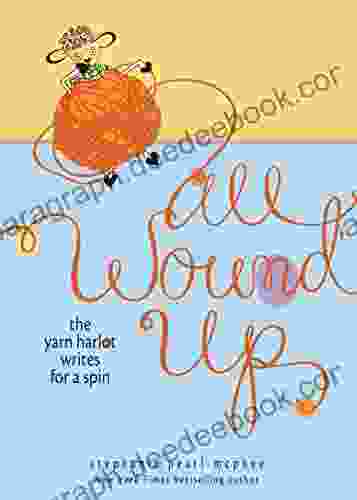 All Wound Up: The Yarn Harlot Writes For A Spin
