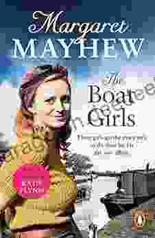The Boat Girls: An Uplifting Wartime Saga Full Of Friendship And Romance