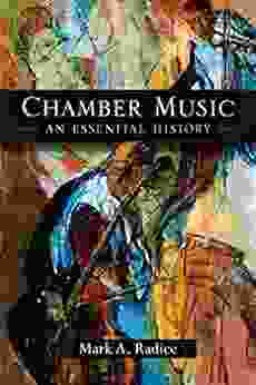 Chamber Music: An Essential History