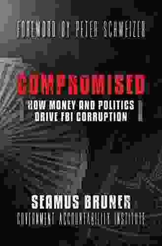 Compromised: How Money And Politics Drive FBI Corruption