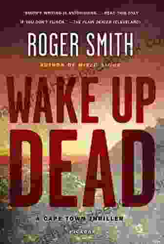 Wake Up Dead: A Cape Town Thriller (Cape Town Thrillers 2)