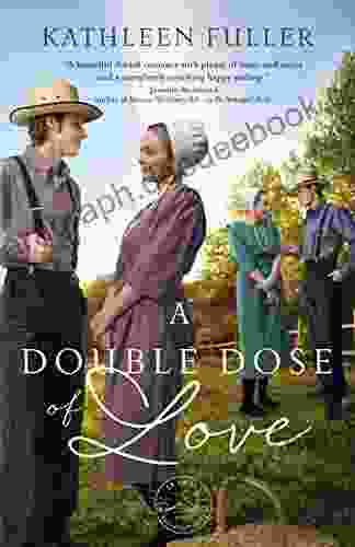A Double Dose Of Love (An Amish Mail Order Bride Novel 1)
