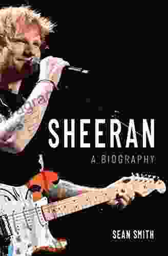 Sheeran: A Biography Gabriel A Estacio