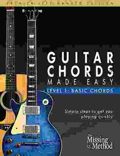 Guitar Chords Made Easy Left Handed Edition: Basic Guitar Chords (Left Handed Guitar Chords Made Easy 1)