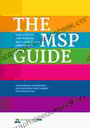 The MSP Guide: How To Design And Facilitate Multi Stakeholder Partnerships