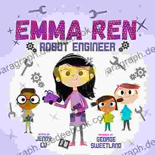 Emma Ren Robot Engineer: Fun And Educational STEM (science Technology Engineering And Math) For Kids)