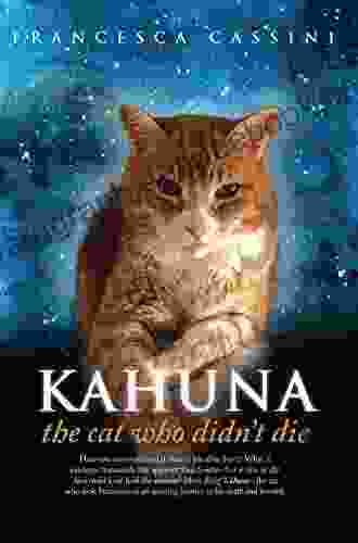 Kahuna The Cat Who Didn t Die (Francesca Cassini 1)