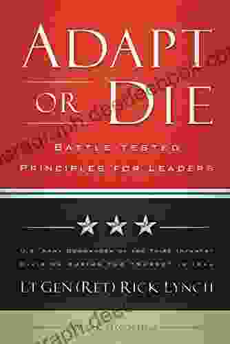 Adapt Or Die: Leadership Principles From An American General