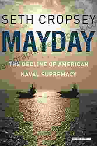 Mayday: The Decline of American Naval Supremacy