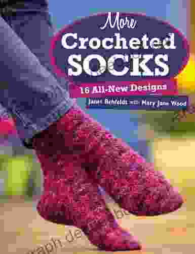 More Crocheted Socks: 16 All New Designs