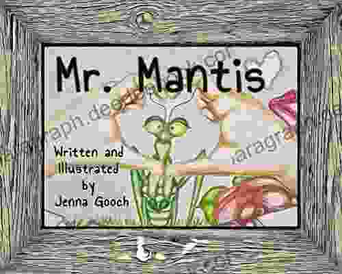 Mr Mantis: My Little Green Friend