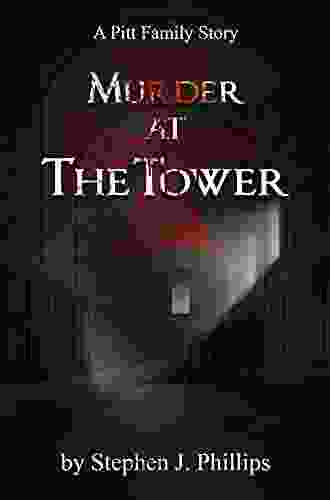 Murder At The Tower (The Pitt Family Saga 6)