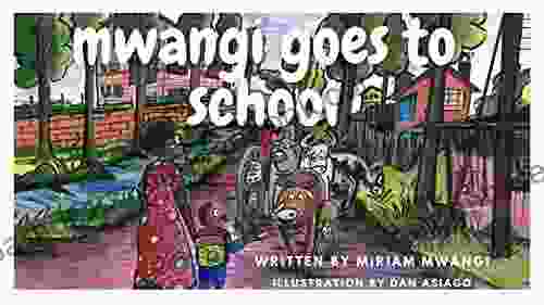 Mwangi Wa Mwangi Goes To School