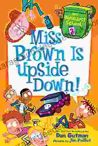 My Weirdest School #3: Miss Brown Is Upside Down