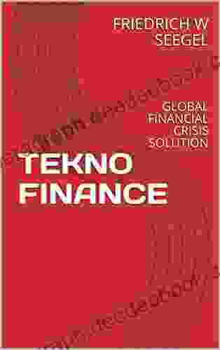 TEKNO FINANCE: GLOBAL FINANCIAL CRISIS SOLUTION (Solucion Crisis Financiero 1)