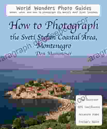 How to Photograph the Sveti Stefan Coastal Area Montenegro