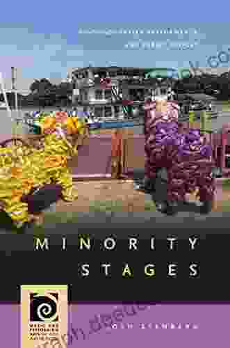 Minority Stages: Sino Indonesian Performance And Public Display (Music And Performing Arts Of Asia And The Pacific)