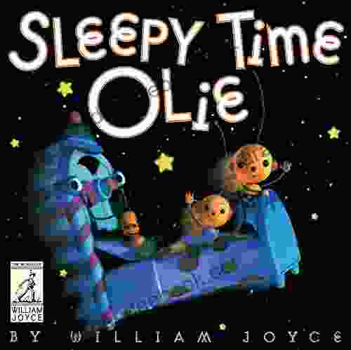 Sleepy Time Olie (The World of William Joyce)