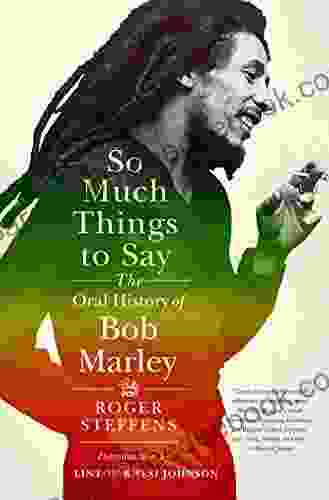 So Much Things To Say: The Oral History Of Bob Marley