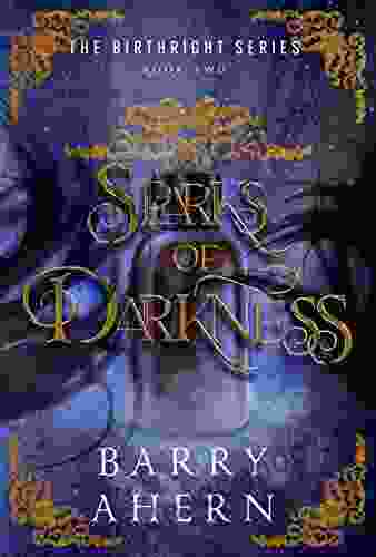 Sparks Of Darkness Barry Ahern