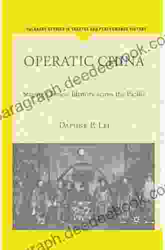 Operatic China: Staging Chinese Identity Across The Pacific (Palgrave Studies In Theatre And Performance History)
