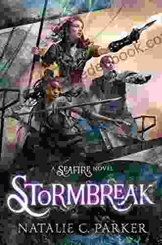 Stormbreak (Seafire 3) Natalie C Parker