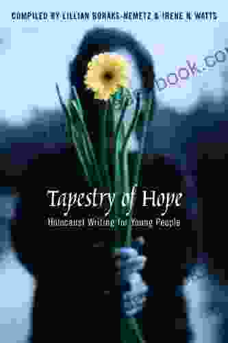 Tapestry Of Hope: Holocaust Writing For Young People