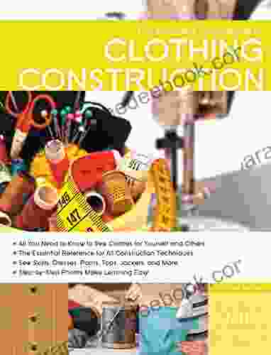 The Complete Photo Guide to Clothing Construction