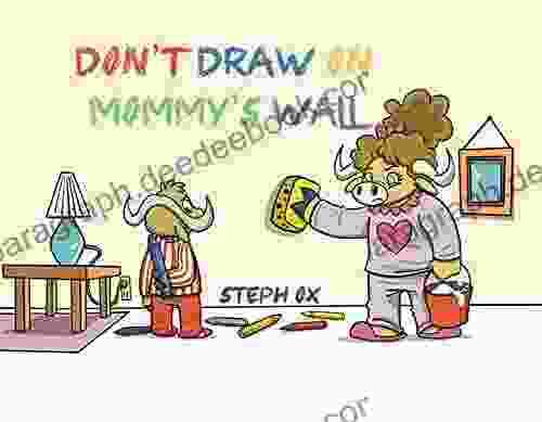 Don T Draw On Mommy S Wall