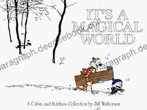 It S A Magical World (Calvin And Hobbes 16)