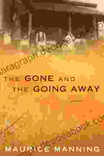 The Gone And The Going Away