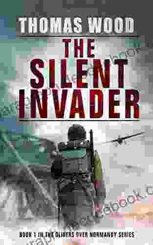 The Silent Invader (Gliders Over Normandy 1)