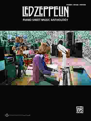 Led Zeppelin: Piano Sheet Music Anthology: Piano/Vocal/Guitar Sheet Music Songbook Collection