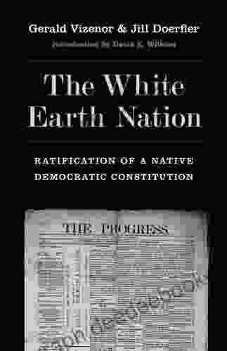 The White Earth Nation: Ratification Of A Native Democratic Constitution