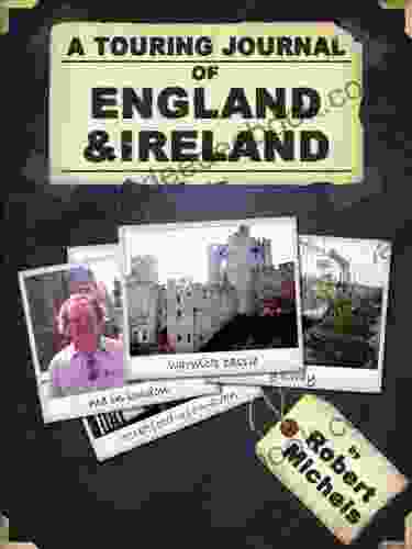 A Touring Journal Of England And Ireland