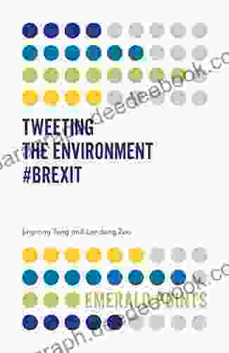 Tweeting The Environment #Brexit (Emerald Points)
