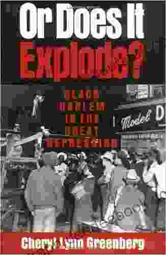 Or Does It Explode? : Black Harlem In The Great Depression