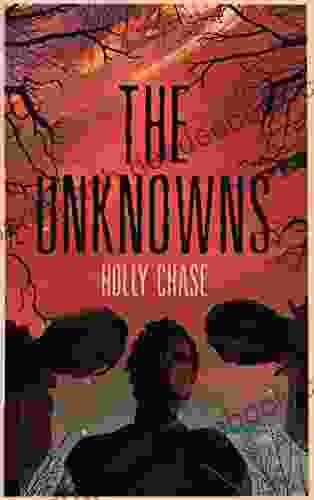 The Unknowns Holly Chase