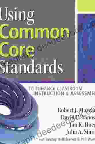 Using Common Core Standards to Enhance Classroom Instruction Assessment