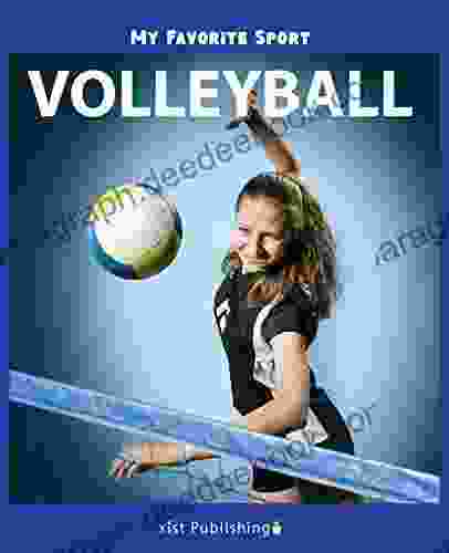 My Favorite Sport: Volleyball Nancy Streza
