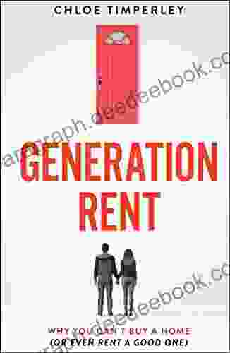 Generation Rent: Why You Can T Buy A Home Or Even Rent A Good One