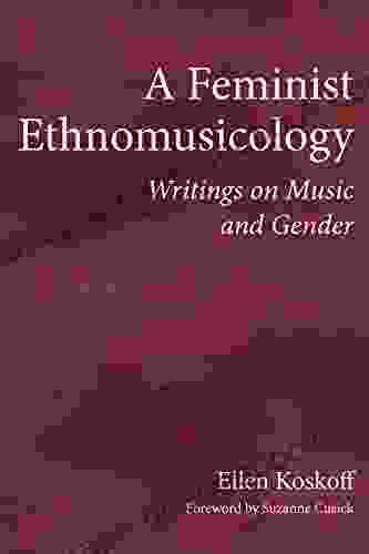 A Feminist Ethnomusicology: Writings On Music And Gender (New Perspectives On Gender In Music)